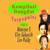 Various Artists - Kompilasi Dangdut Ter Populer, Vol. 1