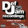 Various Artists - Def Jam 25, Vol. 1: DJ Bring That Back (2008-1997)